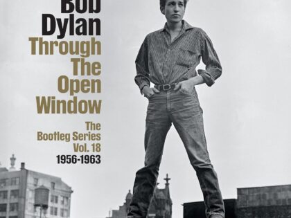 Bob Dylan – Through The Open Window 1956-1963: The Bootleg Series Vol. 18 (recensie)