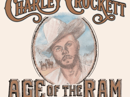Charley Crockett – Age Of The Ram (recensie)