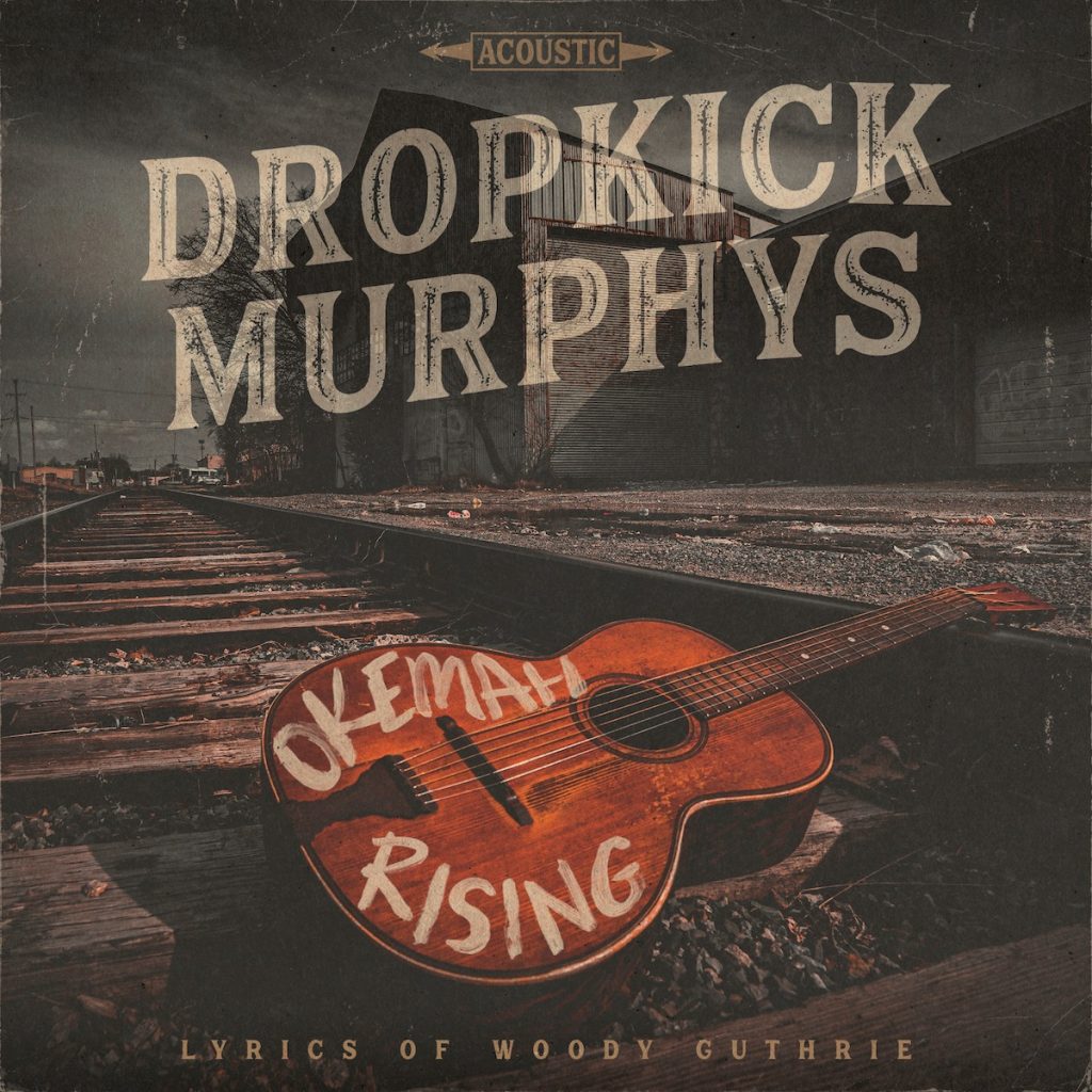 dropkick-murphys-okemah-rising