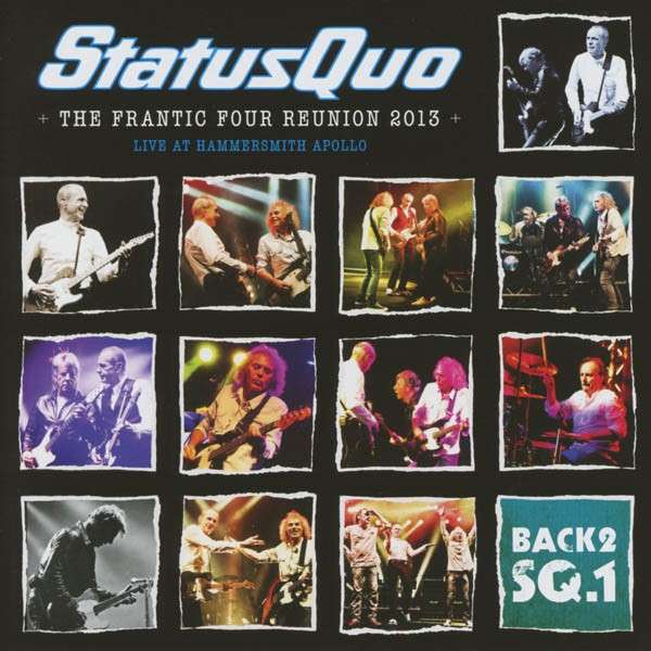 Status Quo - The Frantic Four Reunion 2013